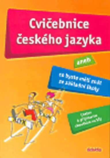 Levně Cvičebnice českého jazyka aneb Co byste měli znát ze základní školy - I. Čípová