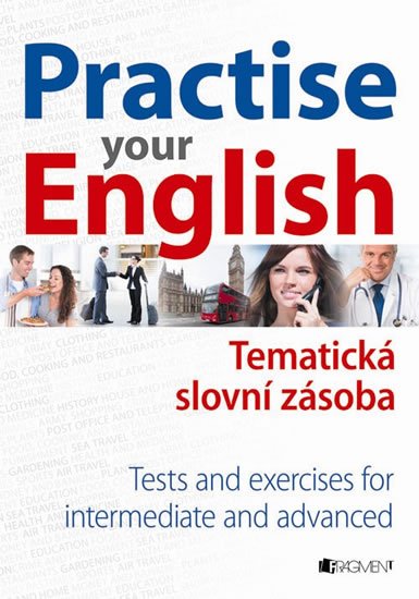 Levně Practise Your English – Thematic Vocabulary - Mariusz Misztal