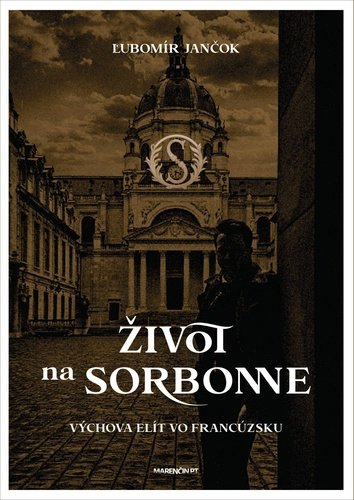Levně Život na Sorbonne - Ľubomír Jančok