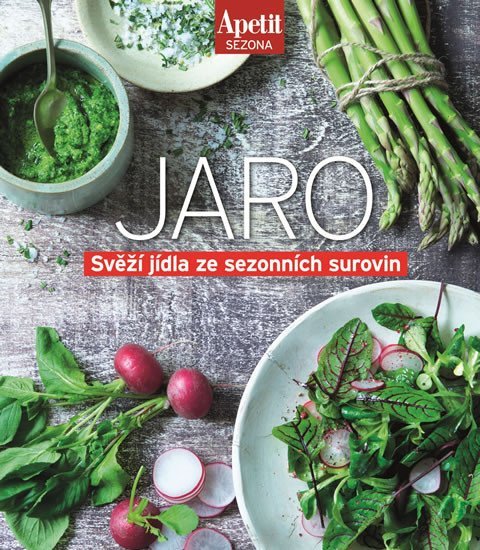 Levně Jaro - Svěží jídla ze sezónních surovin (Edice Apetit)