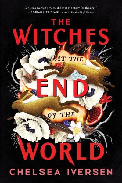 Levně The Witches at the End of the World - Leslie Iversen