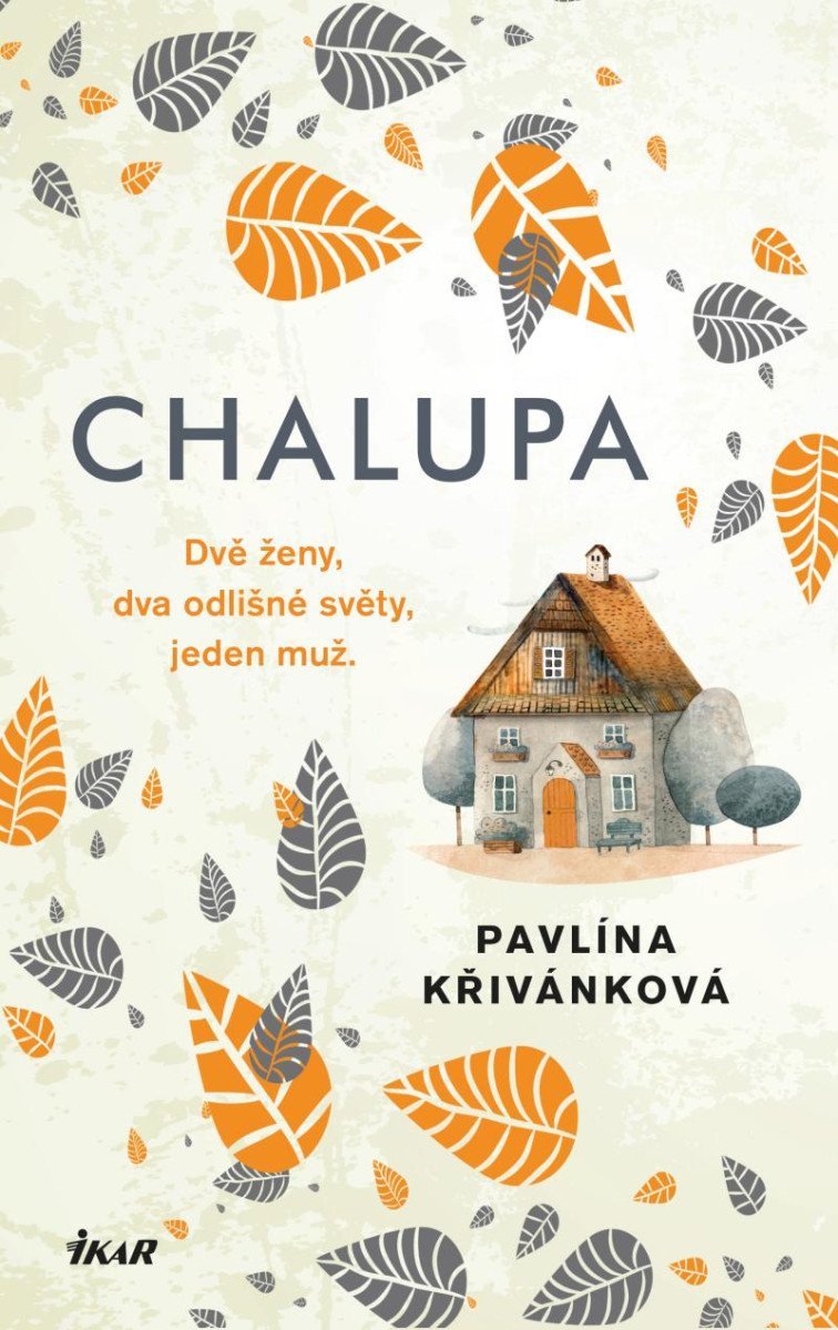 Chalupa, 2. vydání - Pavlína Křivánková