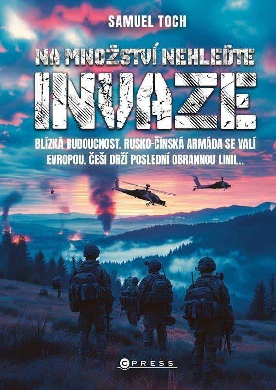 Levně Na množství nehleďte: Invaze - Samuel Toch