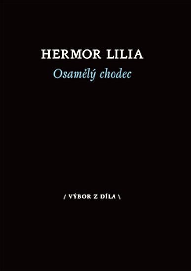Levně Osamělý chodec - Hermor Lilia