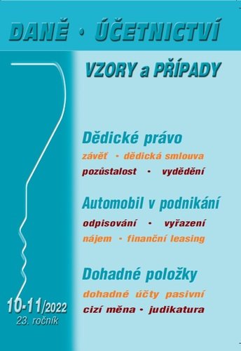 Levně Daně, účetnictví, vzory a případy 10-11/2022 - Jana Drexlerová; Martin Děrgel; Zdeněk Burda
