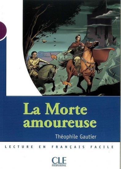 Levně Lectures Mise en scéne 1: La morte amoureuse - Livre - Théophile Gautier