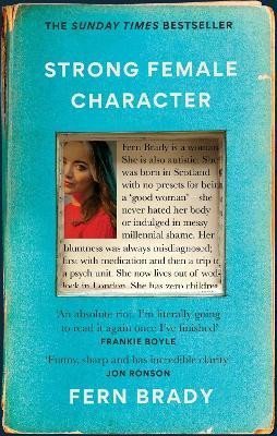 Strong Female Character: The Sunday Times Bestseller - Fern Brady