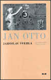 Levně Jan Otto - Jaroslav Švehla