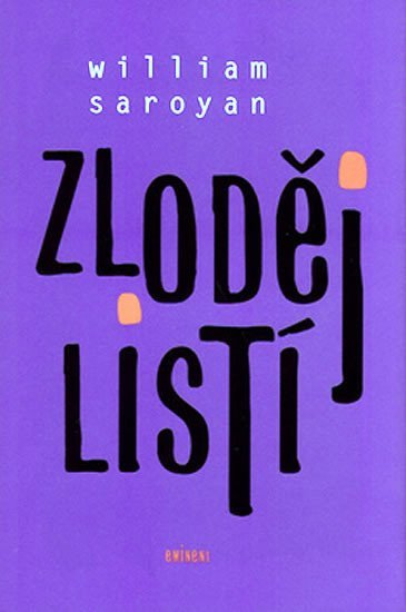 Levně Zloděj listí - William Saroyan