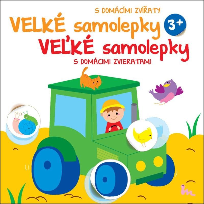 Levně Velké samolepky s domácími zvířaty Traktor / Veľké samolepky s domácimi zvieratami Traktor, 2. vydání