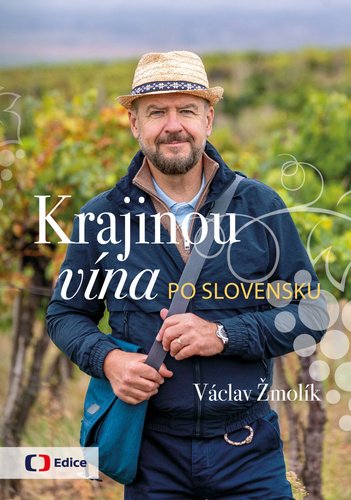 Levně Krajinou vína po Slovensku - Václav Žmolík