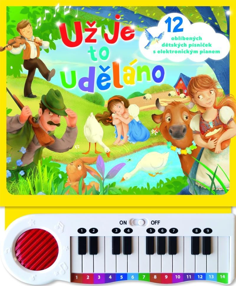 Levně Už je to uděláno - 12 oblíbených dětských písniček s elektronickým pianem - autorů kolektiv