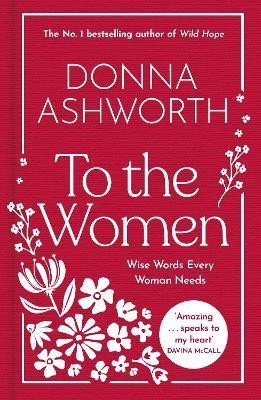 Levně To the Women: The New Collection - Donna Ashworth