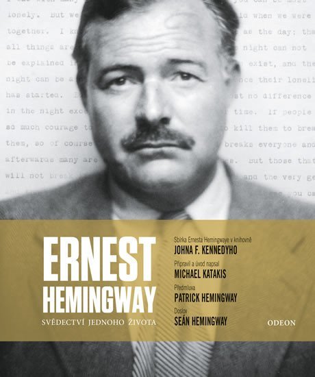 Levně Ernest Hemingway: Svědectví jednoho života - Michael Katakis