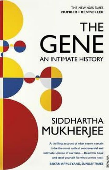 Levně The Gene : An Intimate History - Siddhartha Mukherjee