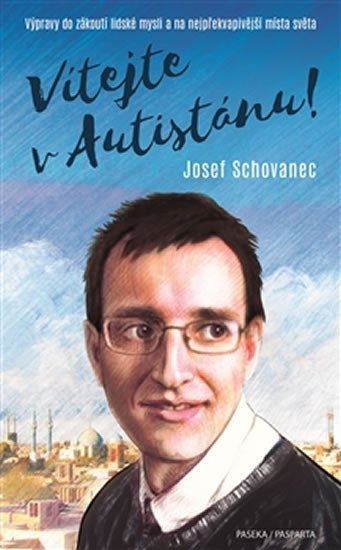 Levně Vítejte v Autistánu - Josef Schovanec