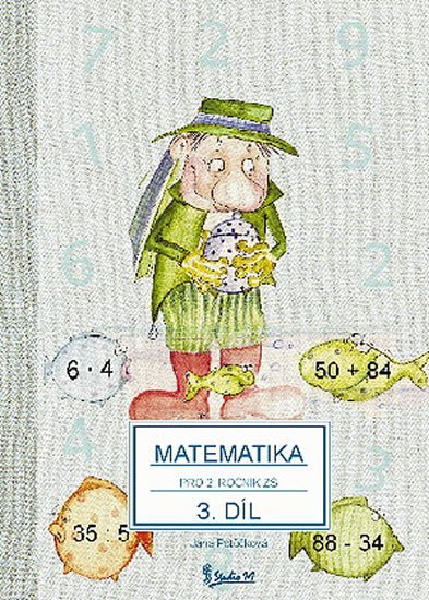 Matematika pro 2. ročník základní školy (3. díl) - Jana Potůčková