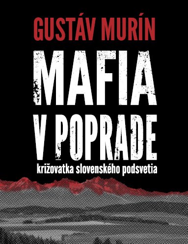 Levně Mafia v Poprade - Gustáv Murín