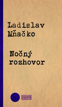 Levně Nočný rozhovor - Ladislav Mňačko
