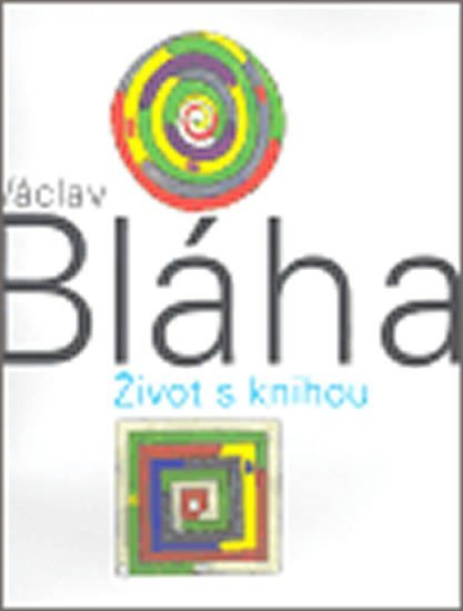 Levně Václav Bláha. Život s knihou - Václav Bláha