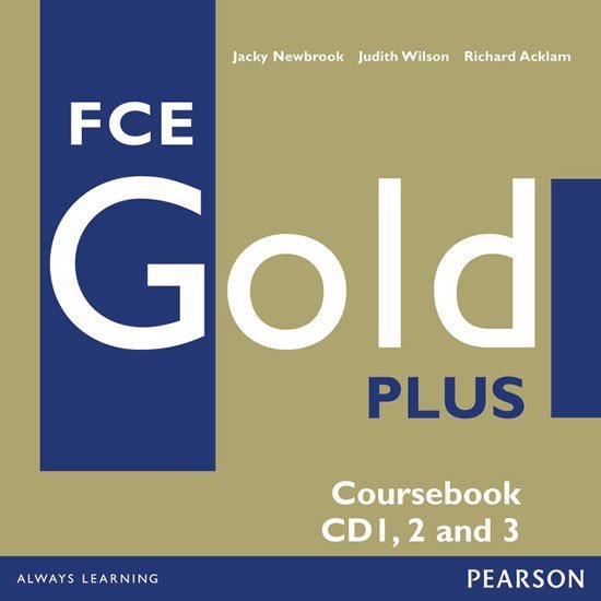 FCE Gold Plus 2008 Coursebook Class CD 1-3 - Jacky Newbrook