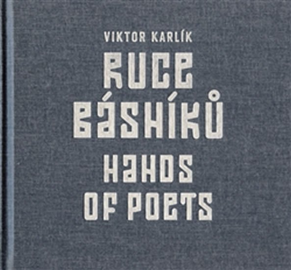 Levně Ruce básníků / Hands of Poets - Viktor Karlík