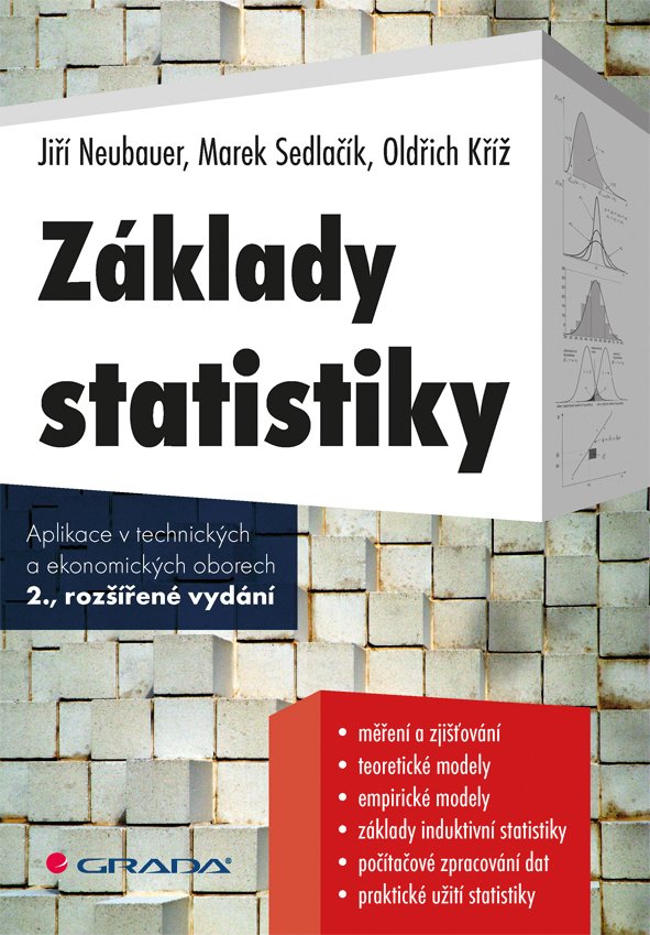 Základy statistiky - Aplikace v technických a ekonomických oborech, 2. vydání - Oldřich Kříž