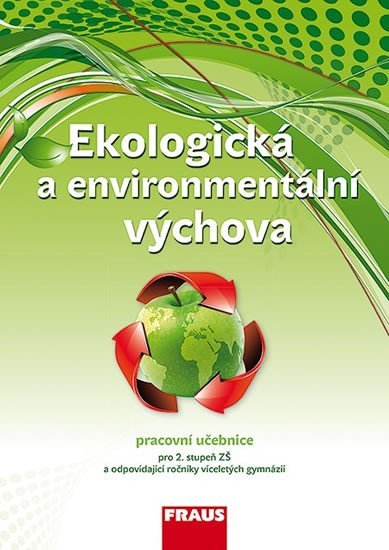 Levně Ekologická a environmentální výchova - Učebnice - autorů kolektiv
