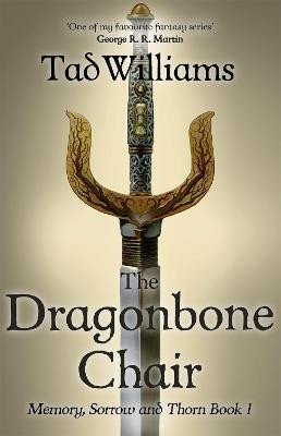 Levně The Dragonbone Chair (Memory, Sorrow &amp; Thorn 1), 1. vydání - Tad Williams