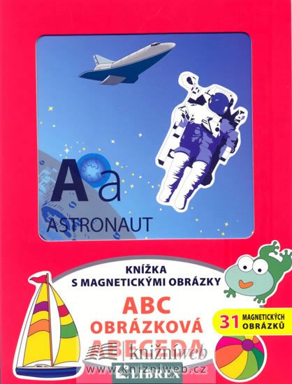 Levně ABC obrázková abeceda - knížka s magnetickými obrázky - autorů kolektiv