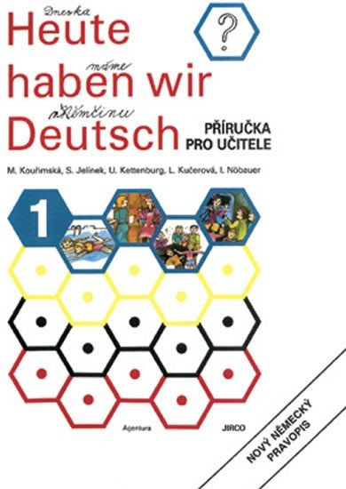 Product detail of Heute haben wir Deutsch 1 - Příručka pro učitele - kolektiv autorů