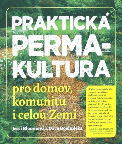 Praktická permakultura pro domov, komunitu i celou Zemi - Dave Boehnlein