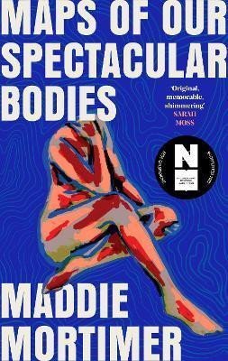 Levně Maps of Our Spectacular Bodies - Maddie Mortimer