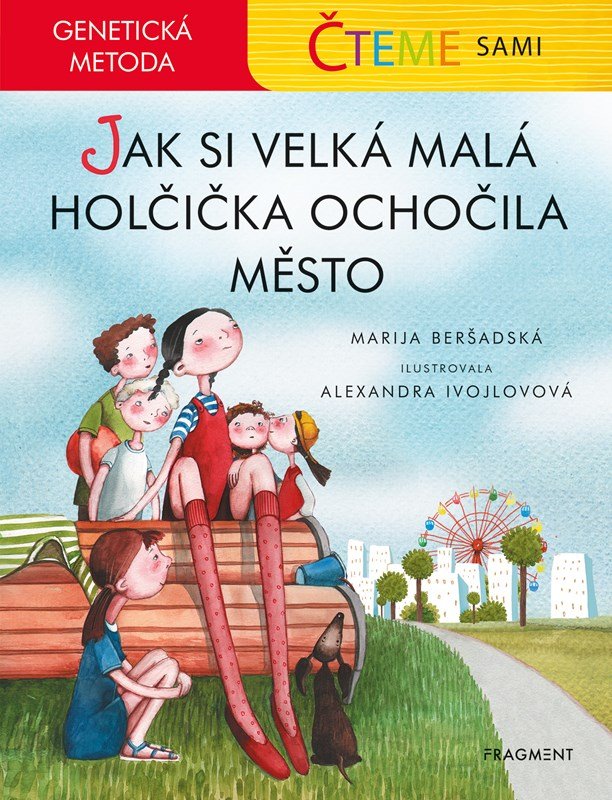 Levně Čteme sami – genetická metoda - Jak si velká malá holčička ochočila město - Marija Beršadskaja