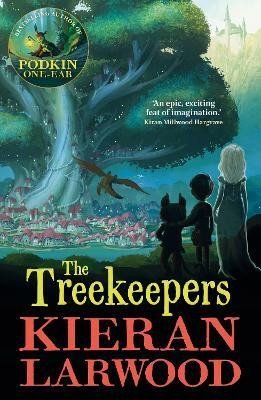 Levně The Treekeepers - Kieran Larwood