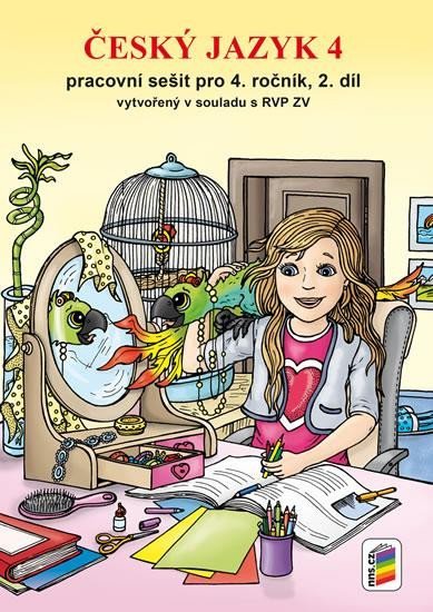 Levně Český jazyk 4 - Pracovní sešit pro 4. ročník, 2. díl (nová řada), 4. vydání
