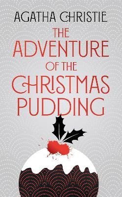 Levně The Adventure of the Christmas Pudding (Poirot) - Agatha Christie