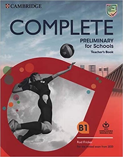 Levně Complete Preliminary for Schools Teacher´s Book with Downloadable Resource Pack (Class Audio and Teacher´s Photocopiable Worksheets) - Rod Fricker