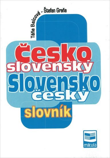 Levně Česko-slovenský a slovensko-český slovník - Táňa Balcová