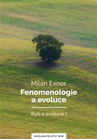 Levně Fenomenologie a evoluce - Milan Exner