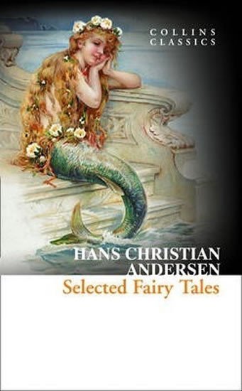 Levně Selected Fairy Tales - Hans Christian Andersen