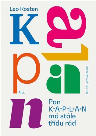 Pan Kaplan má stále třídu rád, 4. vydání - Leo Rosten