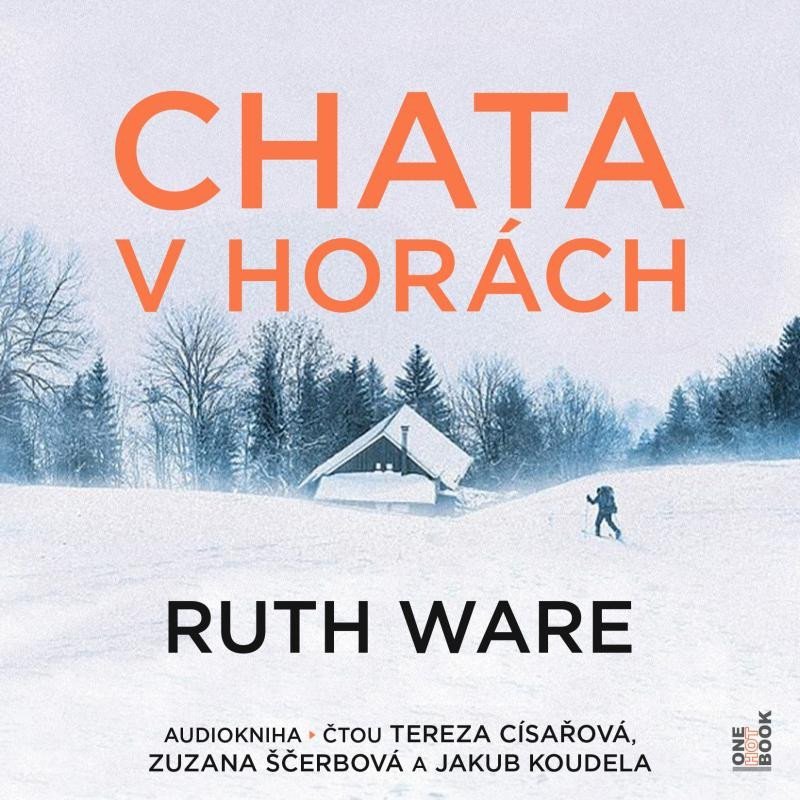 Chata v horách - CDmp3 (Čte Tereza Císařová, Zuzana Ščerbová, Jakub Koudela) - Ruth Ware