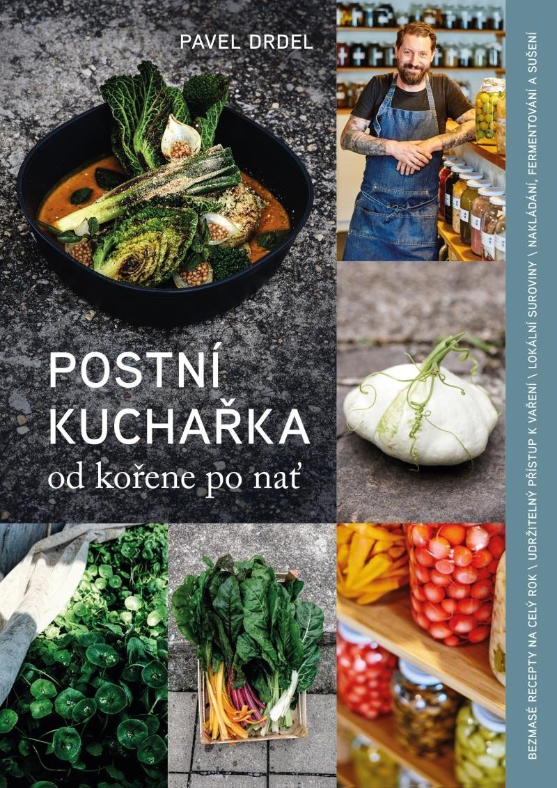 Levně Postní kuchařka od kořene po nať, 2. vydání - Pavel Drdel