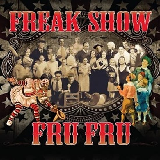 Levně Freak Show - CD - Fru Fru