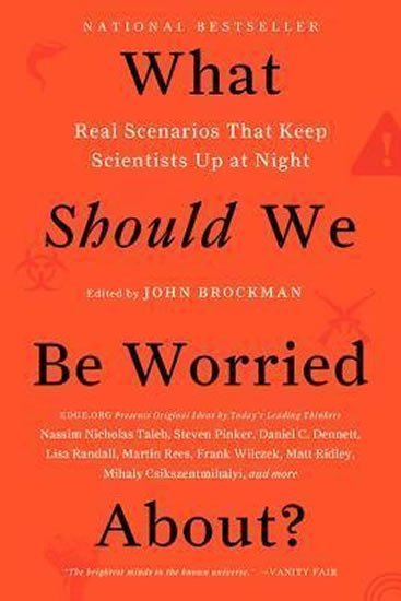 What Should We be Worried About? - John Brockman