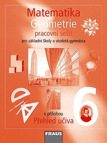 Levně Matematika 6 s nadhledem pro ZŠ a VG - Geometrie - Pracovní sešit - kolektiv autorů