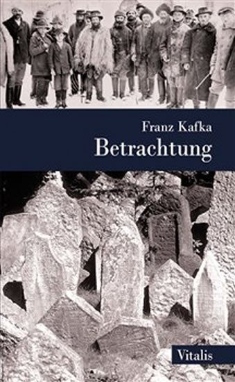 Levně Betrachtung - Franz Kafka