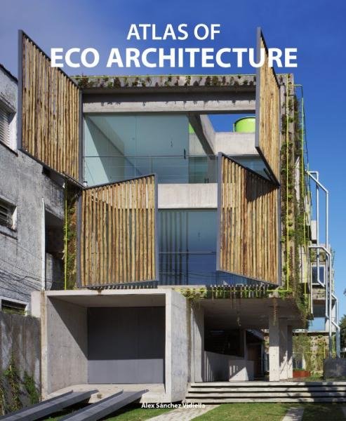 Levně Atlas of Eco Architecture - Álex Sánchez Vidiella