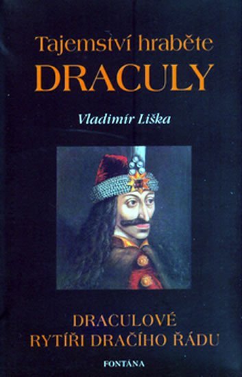 Levně Tajemství hraběte Draculy - Draculové rytíři dračího řádu - Vladimír Liška